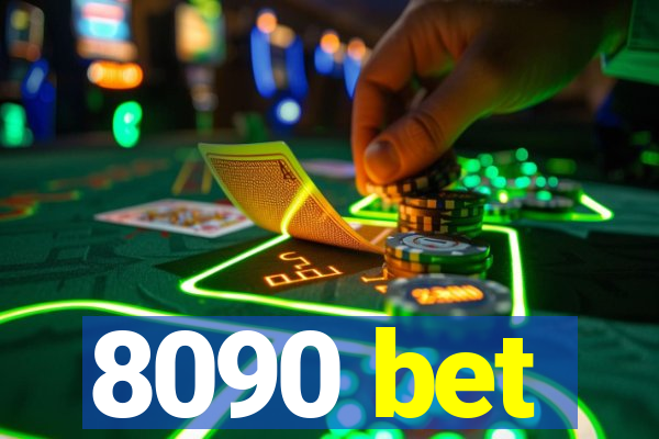 8090 bet